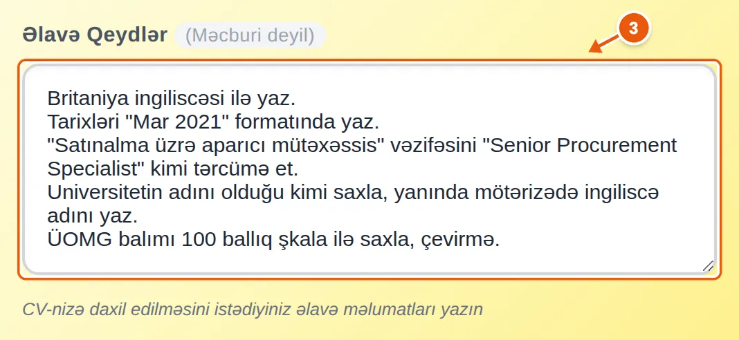 Beş təlimatla doldurulmuş Əlavə Qeydlər sahəsi: Britaniya ingiliscəsi, «Mar 2021» tarix formatı, vəzifənin tərcüməsi, universitet adının saxlanması və ÜOMG-nin 100 ballıq şkalası