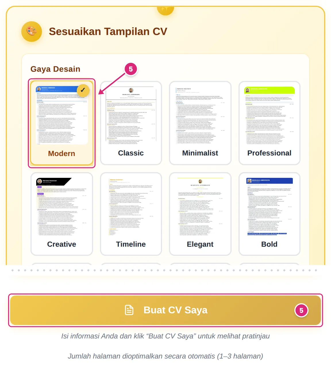Kisi desain dengan desain Modern terpilih dan tombol Buat CV Saya; keduanya ditandai sebagai langkah 5