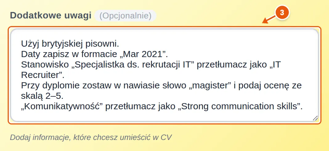 Pole Dodatkowe uwagi z pięcioma instrukcjami: brytyjska pisownia, daty w formacie Mar 2021, tłumaczenie stanowiska jako IT Recruiter, słowo magister w nawiasie z oceną w skali 2–5 i tłumaczenie słowa Komunikatywność