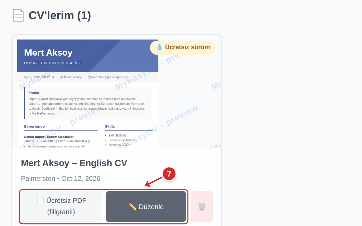 Kontrol panelinde kayıtlı «Mert Aksoy – English CV»; Ücretsiz PDF (filigranlı) ve Düzenle düğmeleri 7. adım olarak işaretli