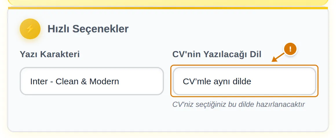«CV’mle aynı dilde» seçili CV'nin Yazılacağı Dil alanı, uyarı işaretiyle